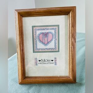 Mom is the heart of home!